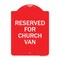 Signmission Designer Series Sign-Reserved for Church Van, Red & White Aluminum Sign, 18" x 24", RW-1824-23215 A-DES-RW-1824-23215 - alternate 1